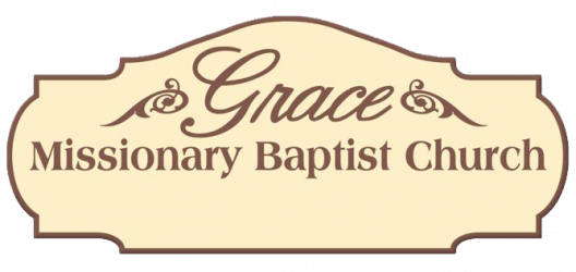 Statement Of Faith | Grace Missionary Baptist Church